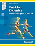Nutricion deportiva (incluye version digital): Desde la fisiología a la práctica (incluye versión digital)