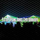9 Step up and Dance Gym Workout