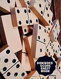 Dominoes Score Sheet Book: Game Score Record Keeper Book, Scorekeeping Pads, Scoring Sheet, Indoor Games recorder Notebook Gifts for Friends, Family, ... 8.5”x11”, 120 pages. (Dominoes Scorebook)