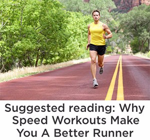 Why speed workouts make you a better runner
