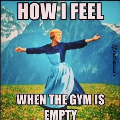 How I feel when the gym is empty 